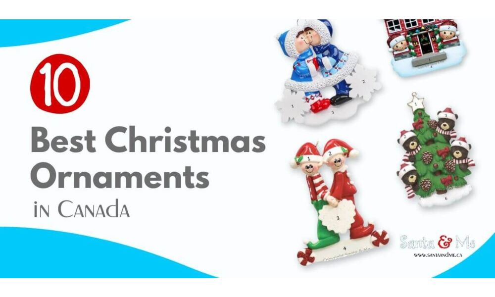 10 Best Christmas Decorations in Canada For Your Home